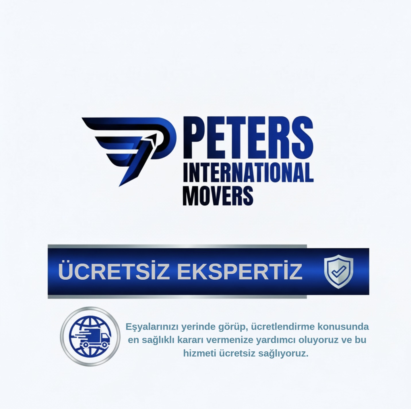 Peters International Movers logosu ve 'Ücretsiz ekspertiz' ifadesiyle birlikte, eşyaların yerinde görülüp ücretsiz hizmet sunulduğunu belirten bir metin.
